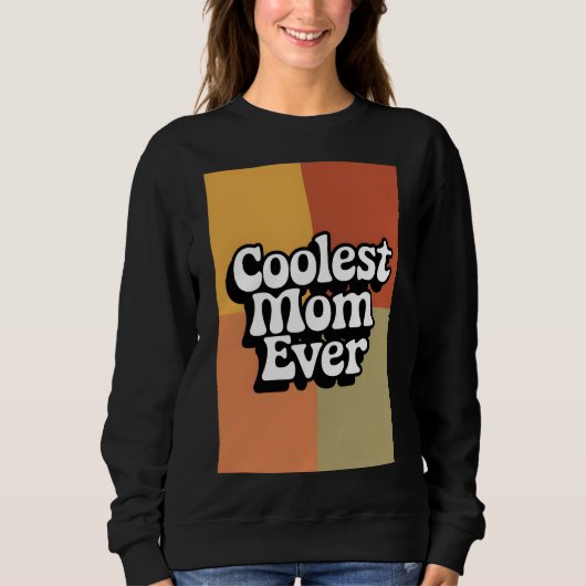 Retro Groovy Coolste Mama je Sweatshirt (Vorderseite)