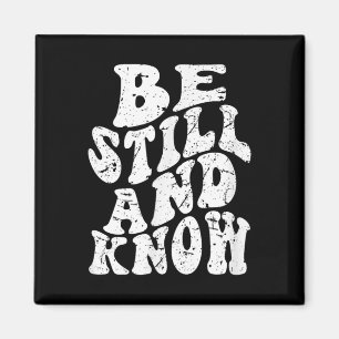 Retro Groovy Faith sei still und kenne Christliche Magnet