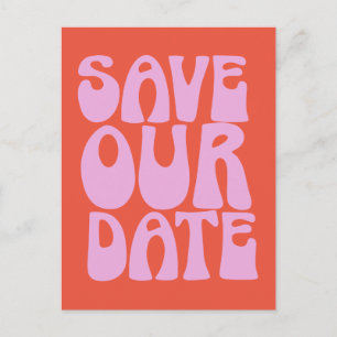 Retro Groovy farbenfroh rosa Orange Save the Date Postkarte