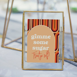 Retro Groovy Gimme Some Sugar Wedding Sign Poster