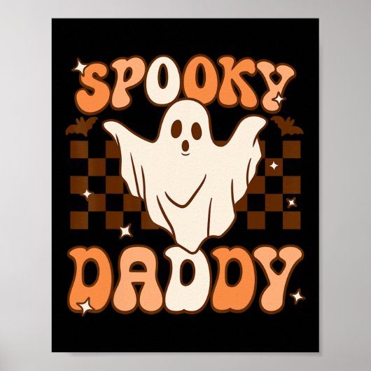 Retro Groovy Halloween Ghost Spooky Daddy Costume Poster (Vorne)