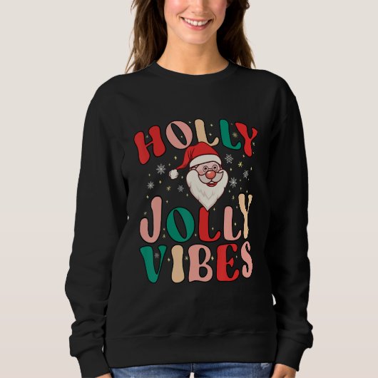 Retro Groovy Holly Xmas Jolly Vibes Christmas For  Sweatshirt (Vorderseite)
