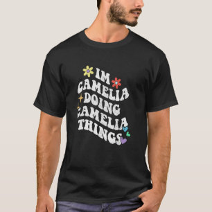 Retro Groovy Ich bin Camelia und mache Camelia Din T-Shirt