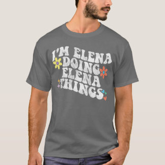 Retro Groovy Ich bin Elena und mache Elenadings Lu T-Shirt