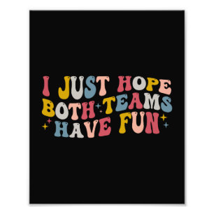 Retro Groovy Ich hoffe, dass beide Teams Spaß habe Fotodruck
