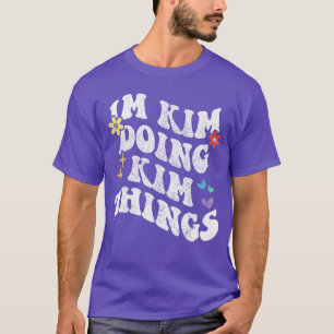 Retro Groovy Im Kim macht Kim-Dinge Lustige Mütter T-Shirt