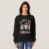 Retro Groovy Lass uns gehen Ghule Halloween-Geist- Sweatshirt (Vorne ganz)
