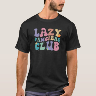 Retro Groovy Lazy Pankreas Club Typ 1 Diabetes Aw T-Shirt