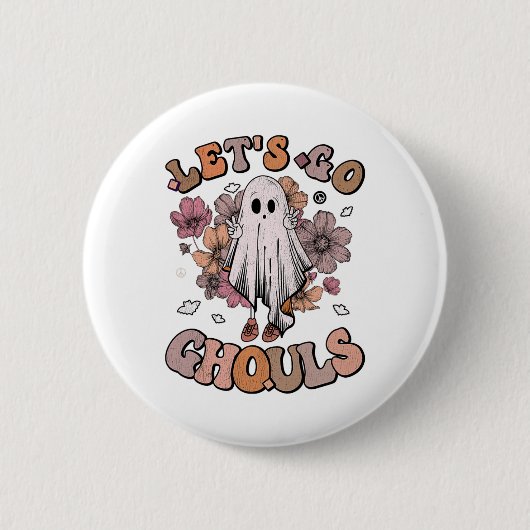 Retro Groovy Let's Go Ghouls Ghost 70er Hippie Hal Button (Vorderseite)