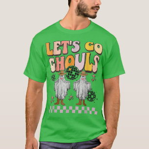 Retro Groovy Let's Go Ghouls Ghost 70er Hippie Hal T-Shirt