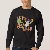 Retro Groovy Let's Go Ghouls Halloween Ghost Boo Sweatshirt (Vorderseite)