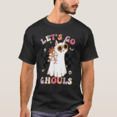 Retro Groovy Let's Go Ghouls Halloween Ghost Cat C T-Shirt (Vorderseite)