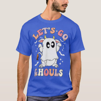 Retro Groovy Let's Go Ghouls Halloween Ghost Kuh C T-Shirt