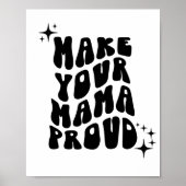 Retro Groovy macht Ihre Mama Proud Wall Art Poster (Vorne)