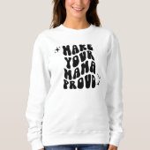 Retro Groovy macht Ihre Mama stolz Sweatshirt (Vorderseite)