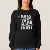 Retro Groovy macht Ihre Mama stolz Sweatshirt (Vorderseite)