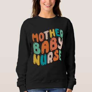 Retro Groovy Mutter Baby Krankenschwester Für Mama Sweatshirt