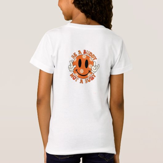 Retro Groovy Orange sei ein Buddy, kein Bulle T-Shirt (Rückseite)