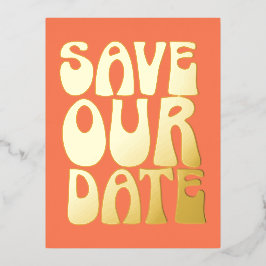 Retro Groovy Save the Date Orange Gold Folie Einladungspostkarte