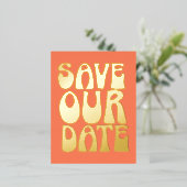 Retro Groovy Save the Date Orange Gold Folie Einladungspostkarte (Stehend vorne)