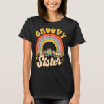 Retro Groovy Sister Rainbow Birthday Matching Birt T-Shirt<br><div class="desc">Retro Groovy Sister Rainbow Birthday Matching Birthday Party</div>