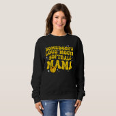Retro Groovy Somebody s Loud Mouth Softball Mama W Sweatshirt (Vorne ganz)