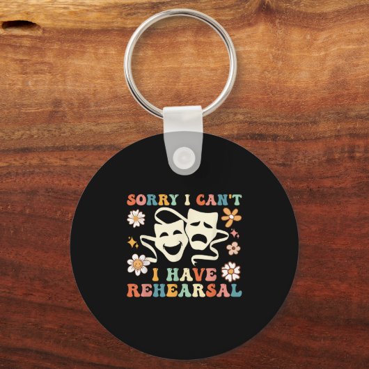 Retro Groovy Sorry I Can't I Have Rehearsal  Schlüsselanhänger (Vorderseite)