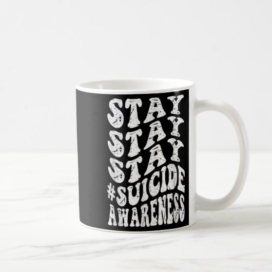 Retro Groovy Stay Stay Stay Selbstmordbewusstsein Kaffeetasse (Rechts)