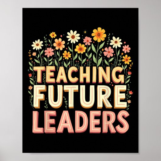 Retro Groovy Teaching Future Leaders Tees Flower P Poster (Vorne)
