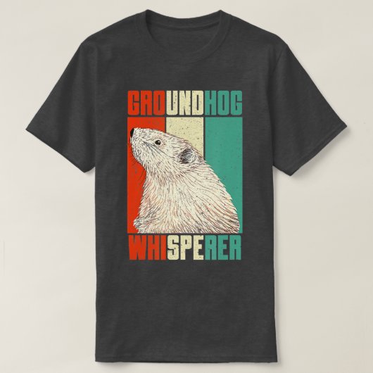 Retro Groundhog Day Whisperer Funny Wood Chuck Hol T-Shirt (Design vorne)