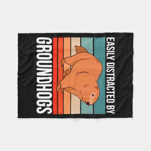 Retro Groundhog Quote Easily Distracted By Groundh Fleecedecke (Vorderseite (Horizontal))