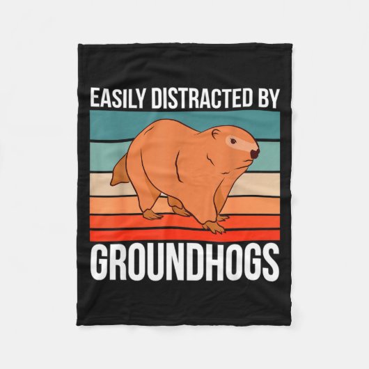 Retro Groundhog Quote Easily Distracted By Groundh Fleecedecke (Vorderseite)