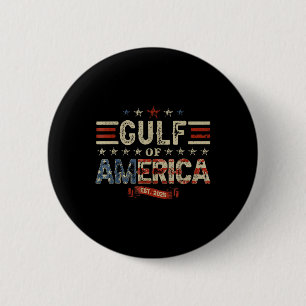 Retro Gulf of US America Est 2025 American Flag G Button