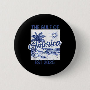 Retro Gulf of US America Est 2025 American Flag G Button