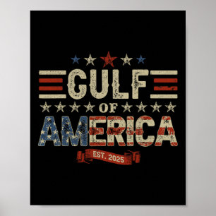 Retro Gulf of US America Est 2025 American Flag G Poster