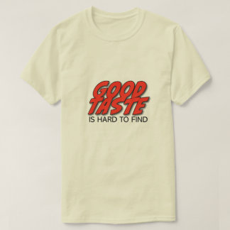 Retro Guter Geschmack Ist Schwer Zu Finden Herren T-Shirt