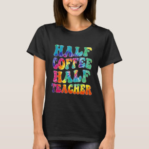 Retro halb Kaffee halb Lehrer  Lehrer Inspiration T-Shirt