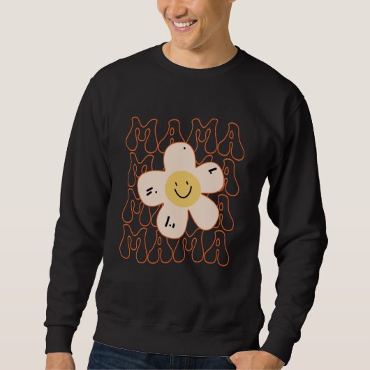 Retro Happy Face Mama Groovy Daisy Flower Smile Fa Sweatshirt (Vorderseite)
