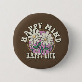 Retro Happy Mind Happy Life Button (Vorderseite)
