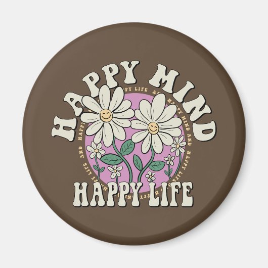 Retro Happy Mind Happy Life Magnet (Vorne)