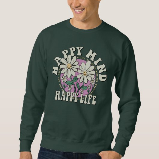 Retro Happy Mind Happy Life Sweatshirt (Vorderseite)