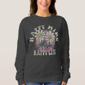 Retro Happy Mind Happy Life Sweatshirt (Vorderseite)