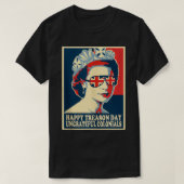 Retro Happy Treason Day 4. Juli British Coloni T-Shirt (Design vorne)