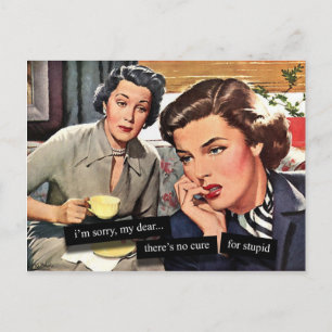 Retro-Hausfrau der 1950er "Keine Heilung für Dummh Postkarte