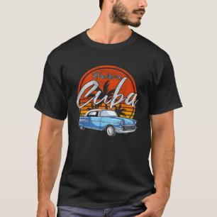 Retro Havana Kuba Vintag Sunset Caribbean Cuban S T-Shirt