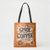 Retro Herbst Pumpkin Spice und Kaffee Bitte Tasche (Vorderseite)