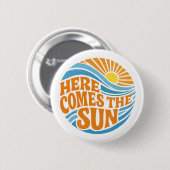Retro "Here Comes The Sun" Groovy 70er Strand Button (Vorne & Hinten)