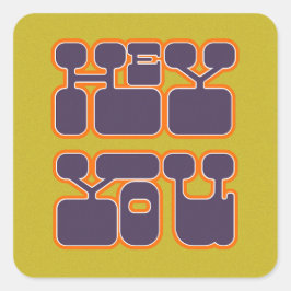 Retro Hey You Quadratischer Aufkleber