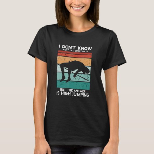 Retro High Jump die Antwort High Jumping Track und T-Shirt (Vorderseite)