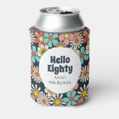Retro Hippie Groovy Blume Hallo 80 Geburtstag Dosenkühler (Kanne Rückseite)